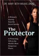 Book cover of the Protector by Mary Beth Wilkas Janke